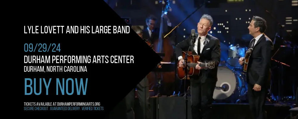 Lyle Lovett and His Large Band at Durham Performing Arts Center