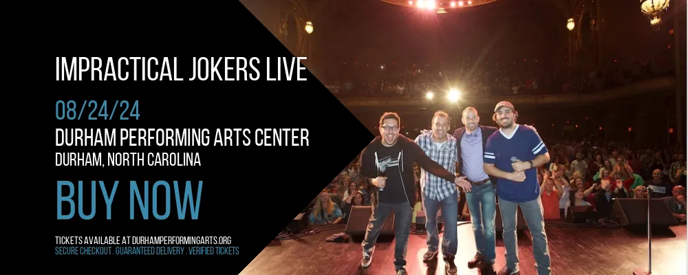 Impractical Jokers Live at Durham Performing Arts Center