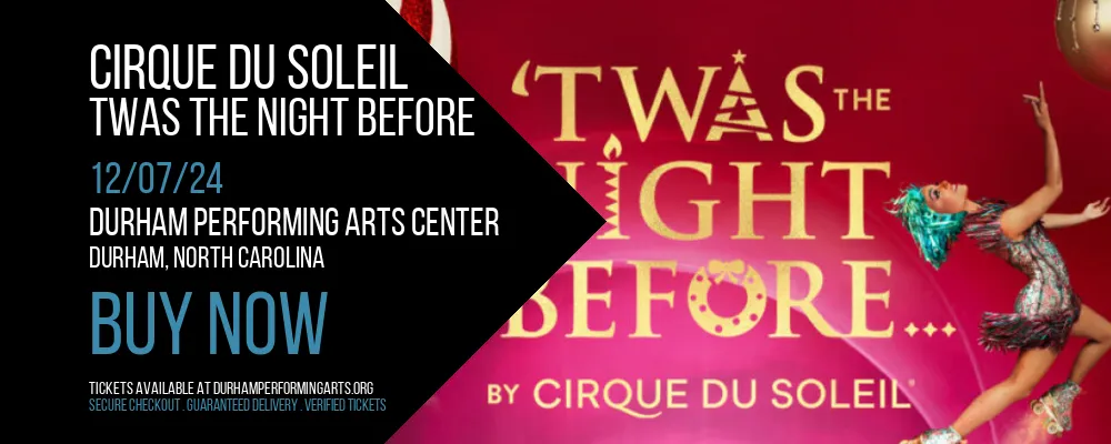 Cirque Du Soleil - Twas The Night Before at Durham Performing Arts Center