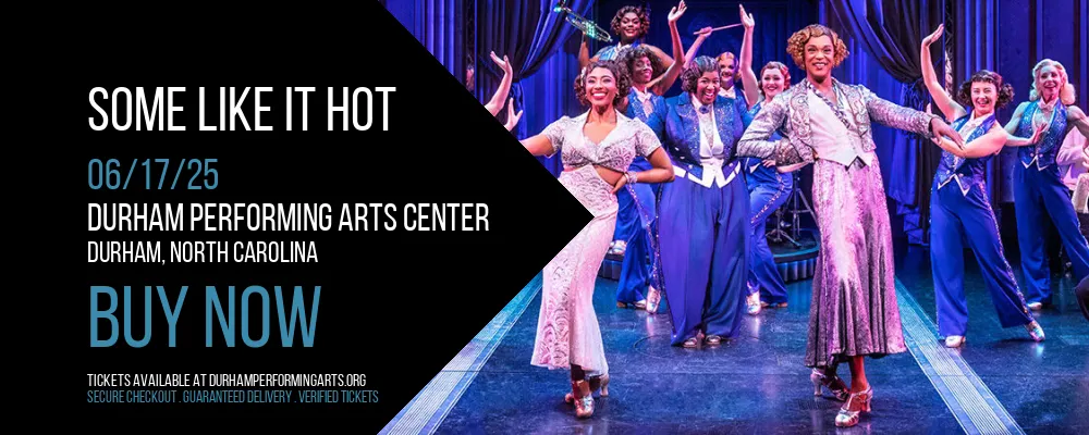 Some Like It Hot at Durham Performing Arts Center