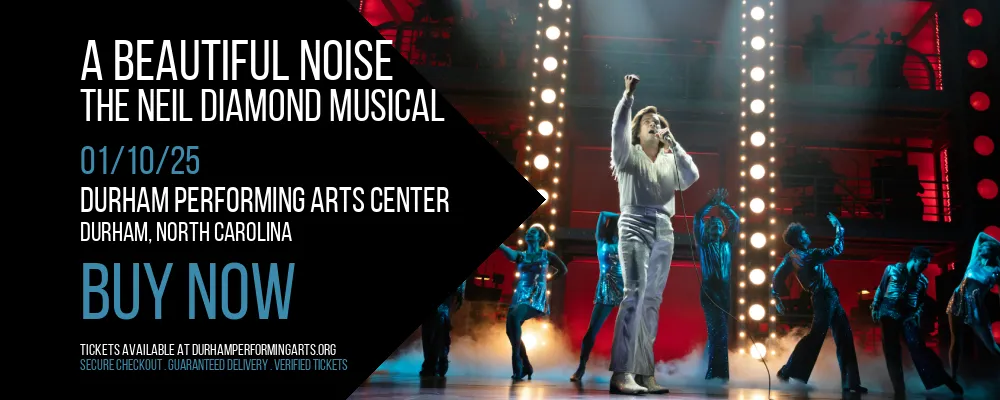 A Beautiful Noise - The Neil Diamond Musical at Durham Performing Arts Center