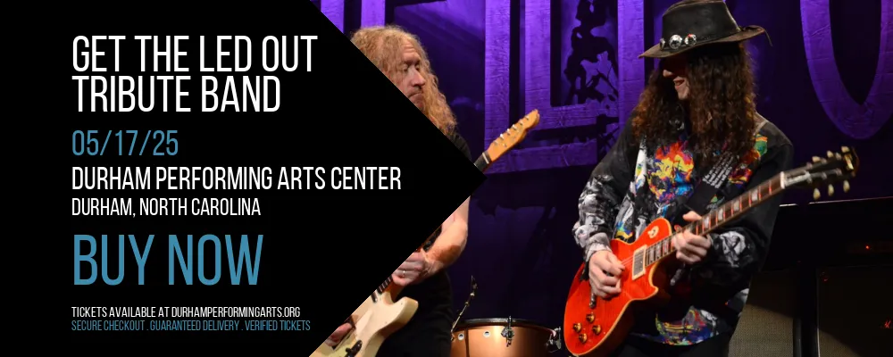 Get The Led Out - Tribute Band at Durham Performing Arts Center