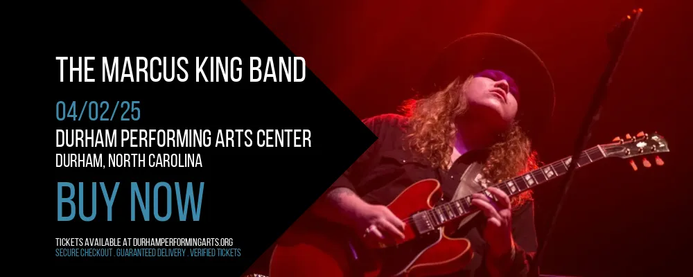 The Marcus King Band at Durham Performing Arts Center