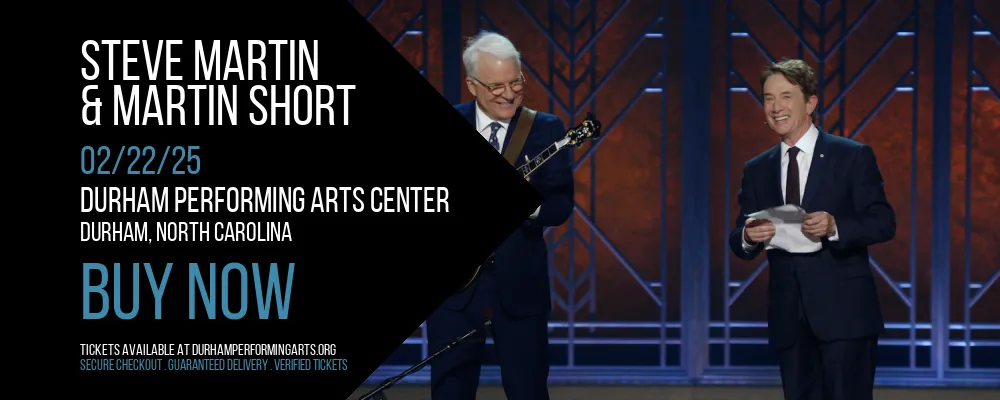 Steve Martin & Martin Short at Durham Performing Arts Center